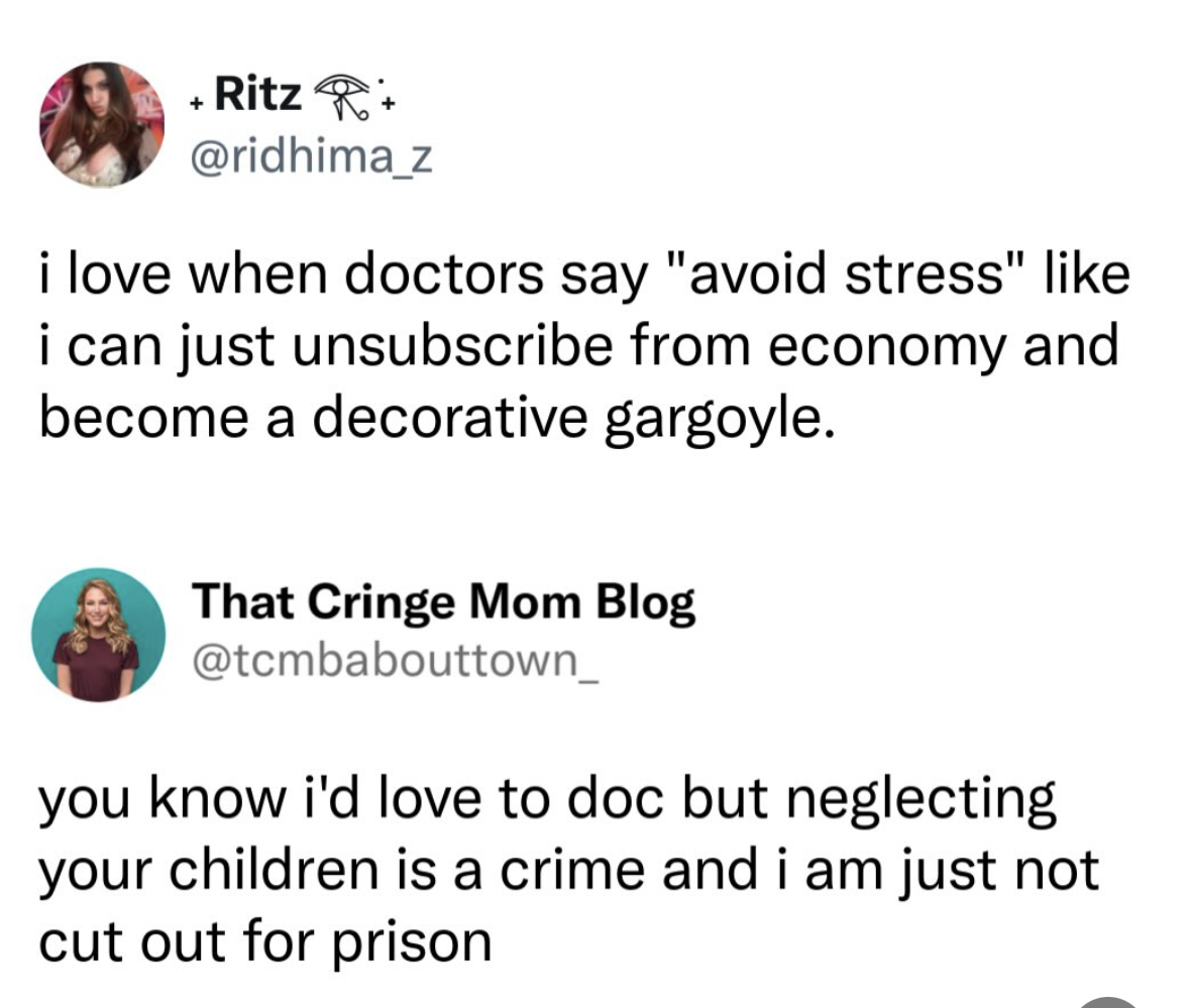 Doctors telling me to avoid stress when I have kids is like telling me to stop breathing