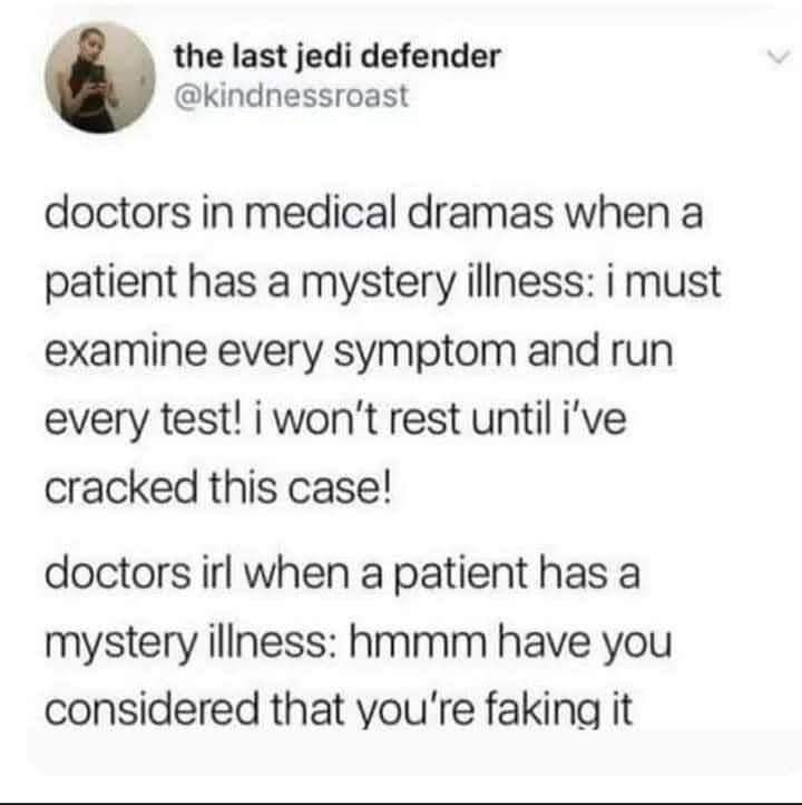 TV doctors vs. real doctors when you have a weird illness lol