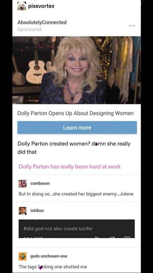 When you realize Dolly Parton created women, but also Jolene. Poor Lucifer