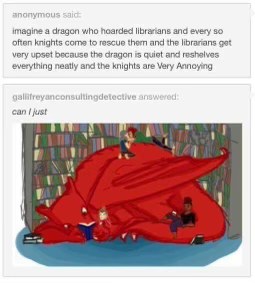 When the dragon is a better librarian than the knights trying to save you