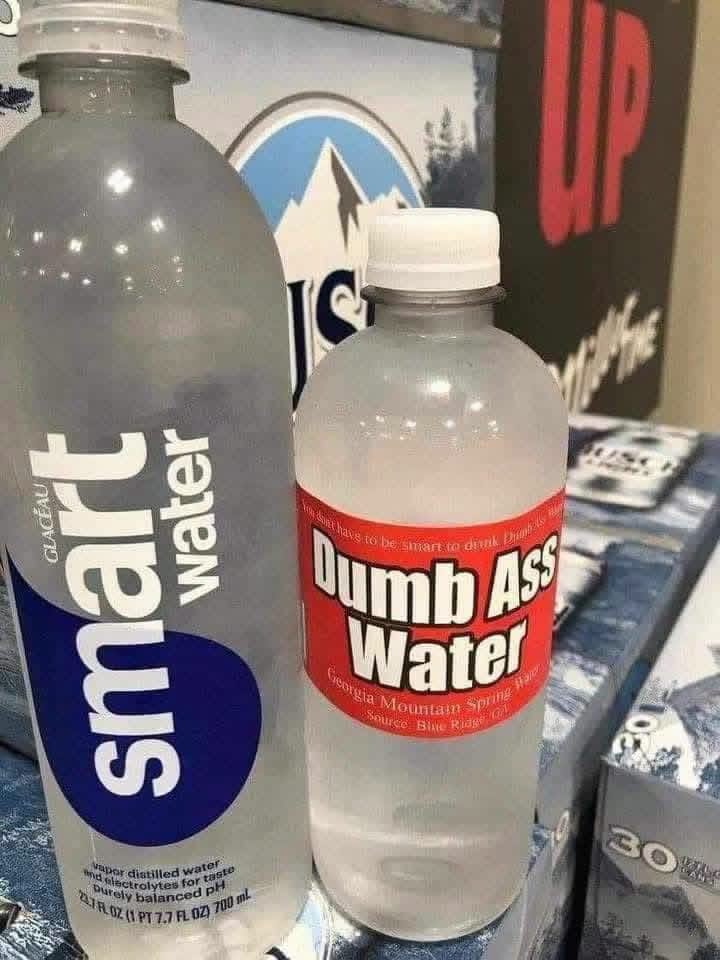 Someone made the "opposite" brand of Smart Water and I can't stop laughing