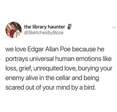 Edgar Allan Poe's 'universal human emotions' list is wild... burying your enemy and being haunted by a bird are relatable, right?