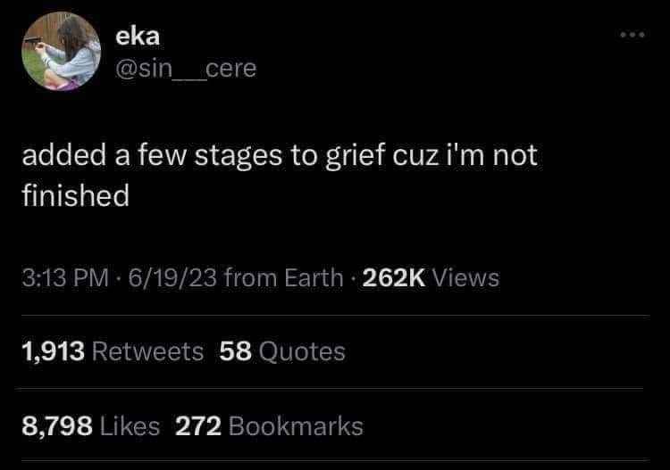 When you've got so much personal drama you need to invent new stages of grief