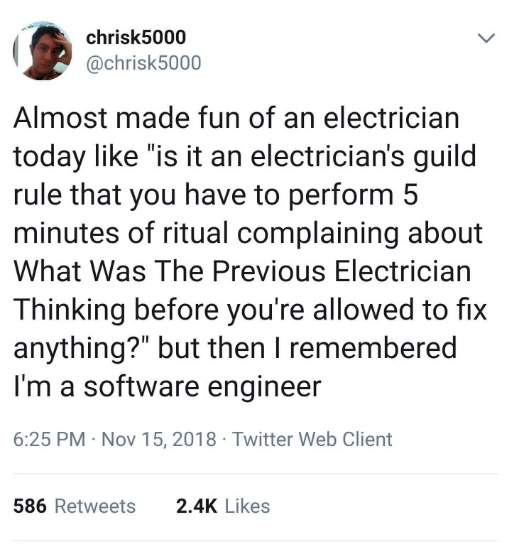 When you want to roast an electrician but then realize you're a software engineer and do the same thing