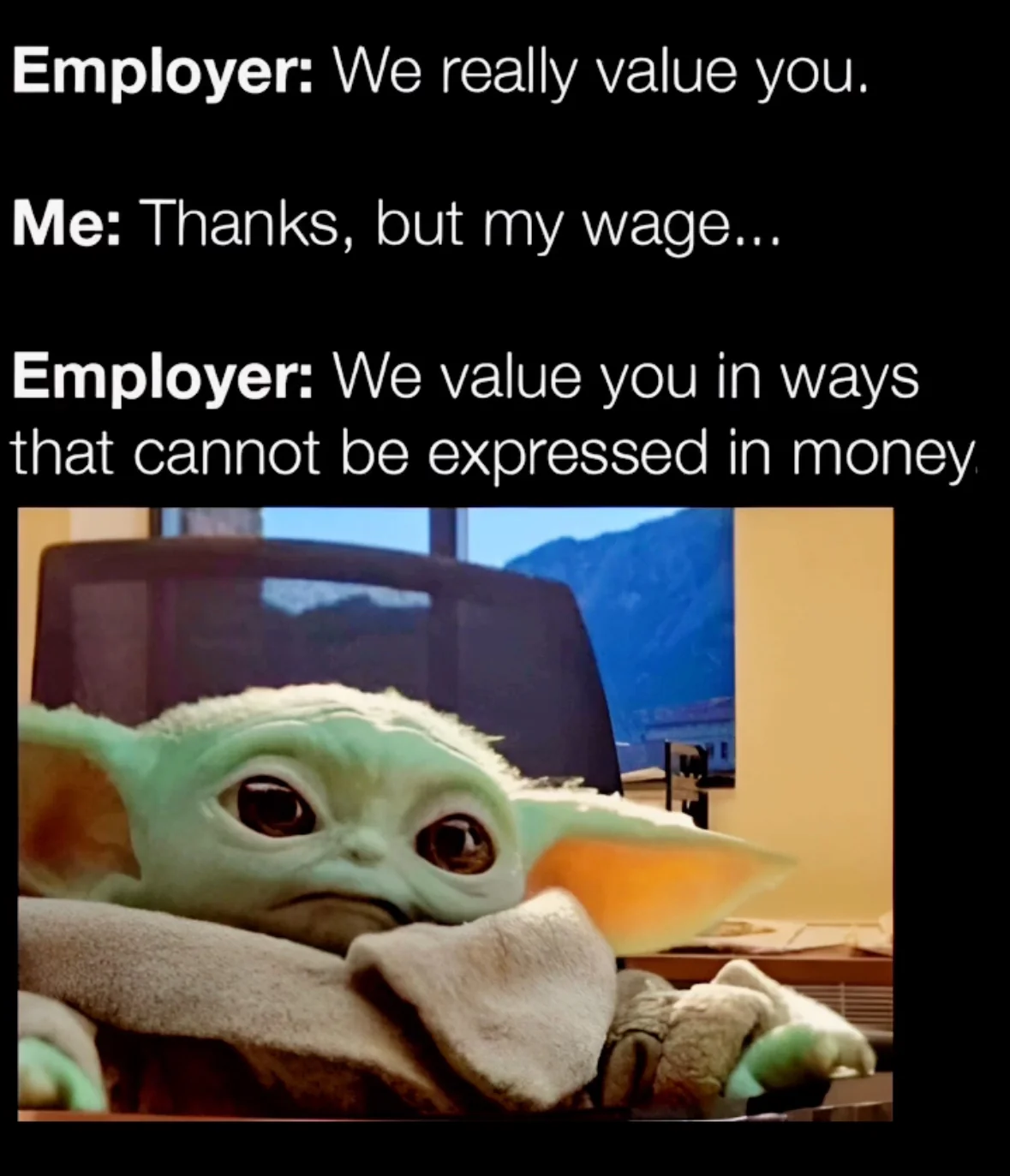 My employer valuing me in non-monetary ways when I ask for a raise