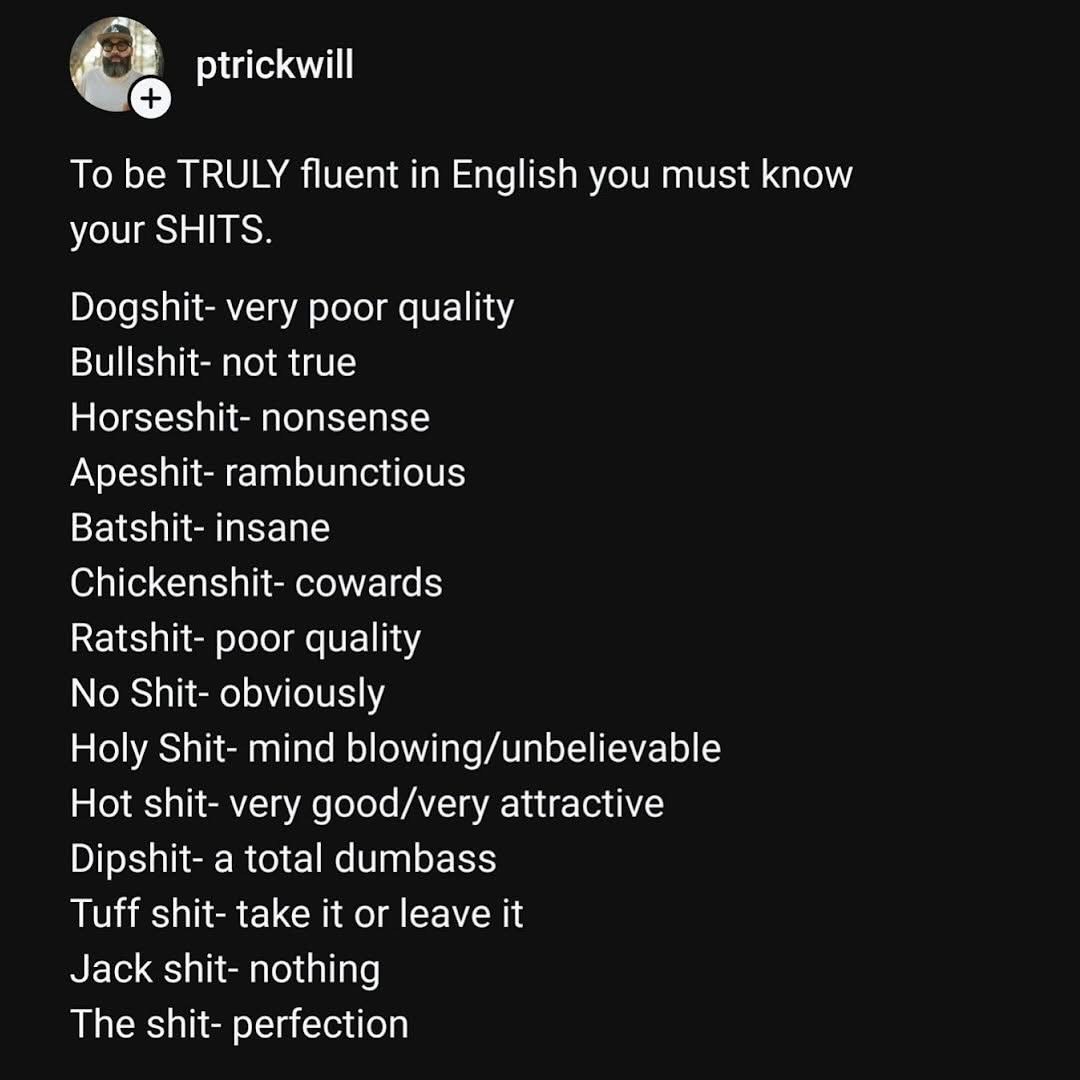 This is basically a dictionary for advanced English speakers. Who knew there were so many kinds of shit?