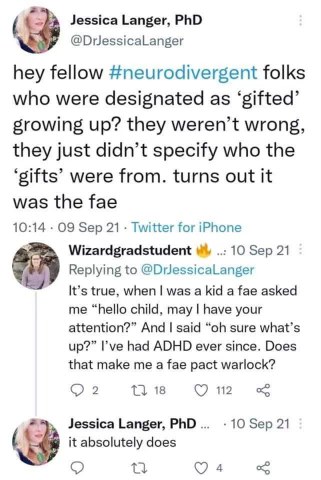 Apparently my ADHD is just the result of a fae pact I made as a kid, who knew.