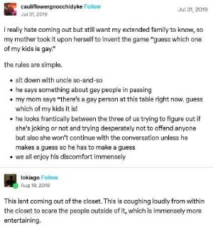 When your mom decides to make 'guess which kid is gay' a family game instead of letting you come out on your own.
