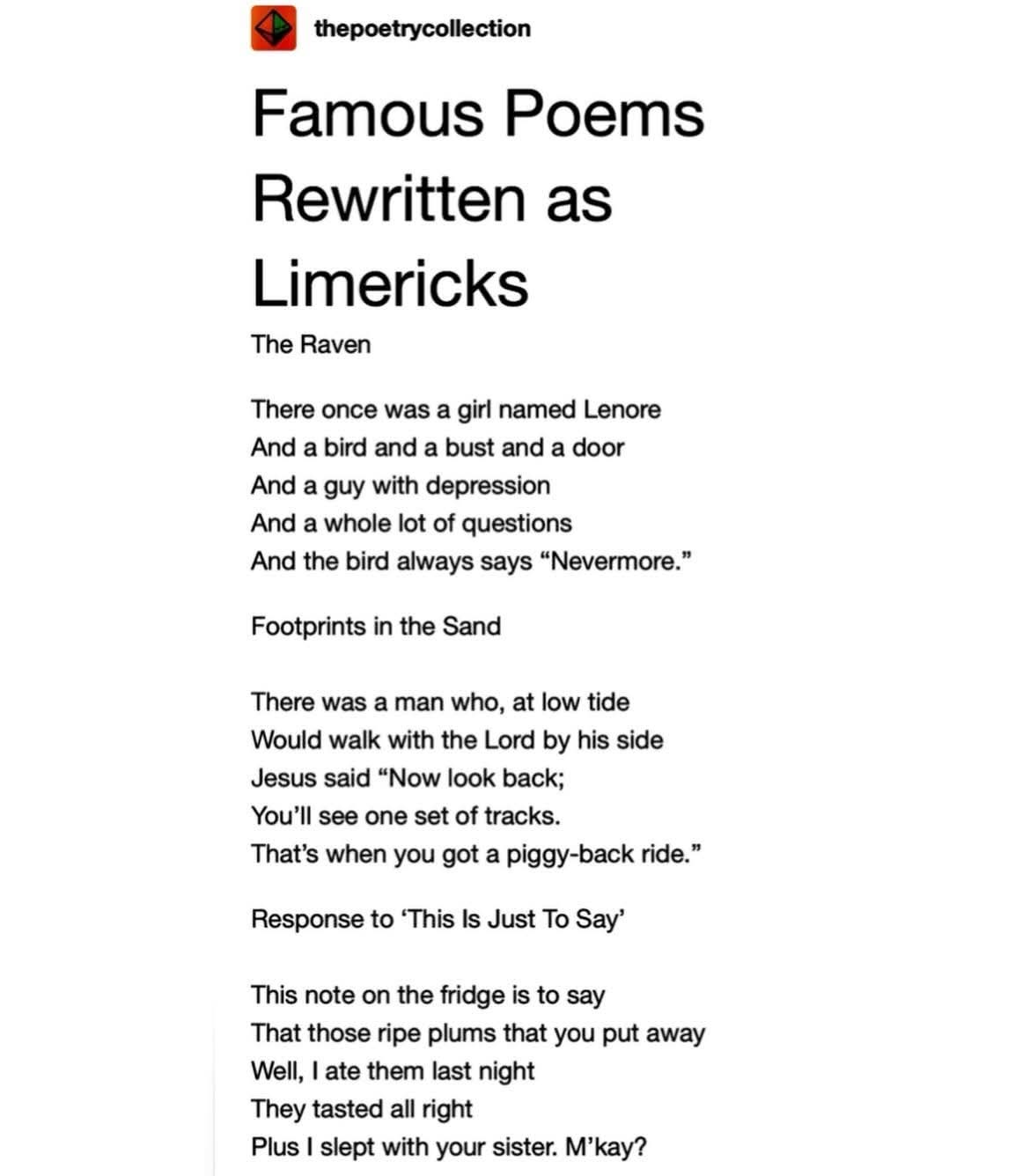 Whoever rewrote 'This Is Just To Say' needs to be stopped. That's not how that poem works.