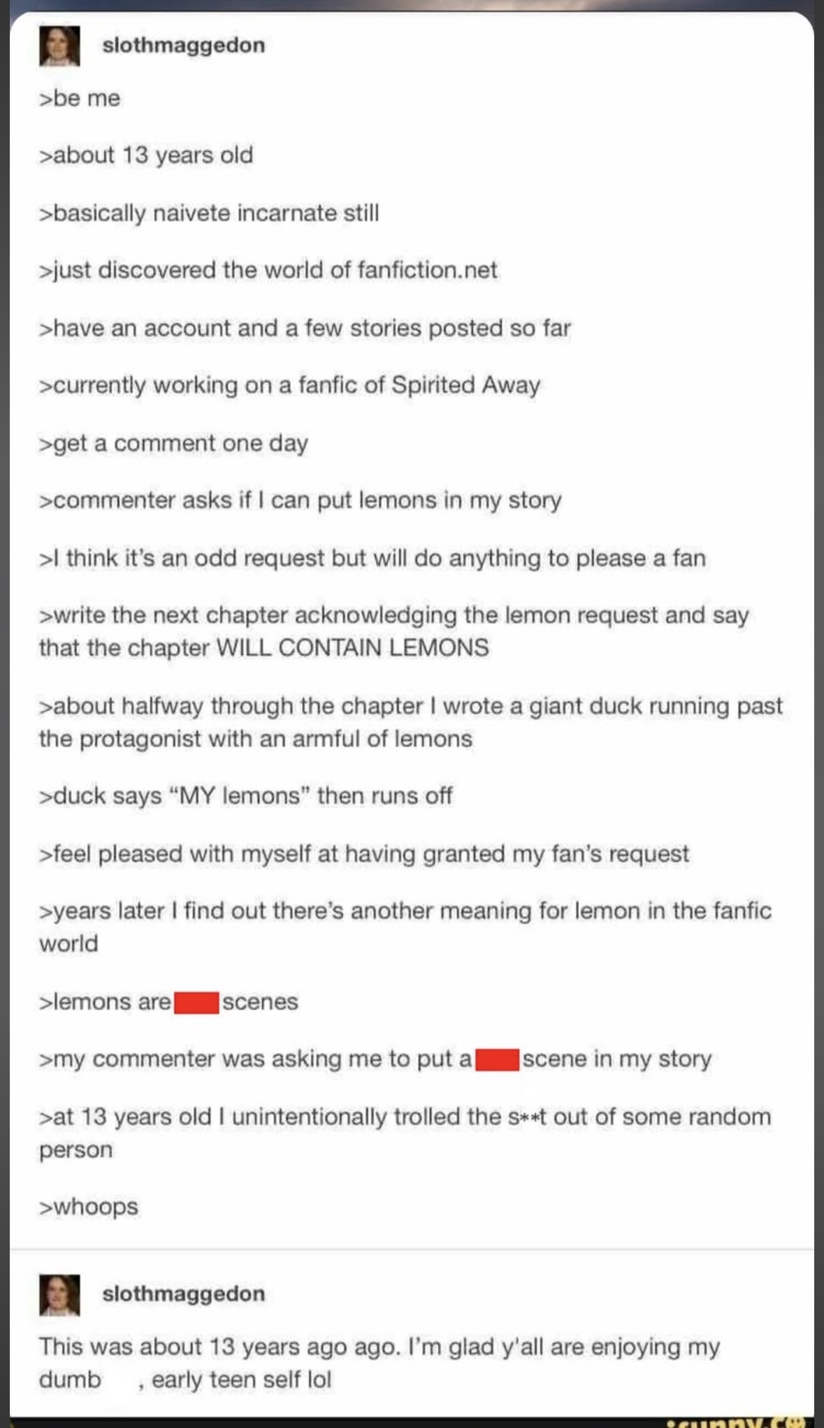 My 13-year-old self accidentally wrote an NSFW fanfic because I didn't know what 'lemons' meant...