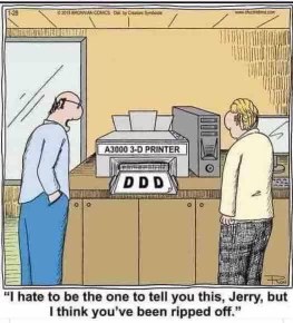 When you buy a fancy new 3D printer and it just prints 'DDD'