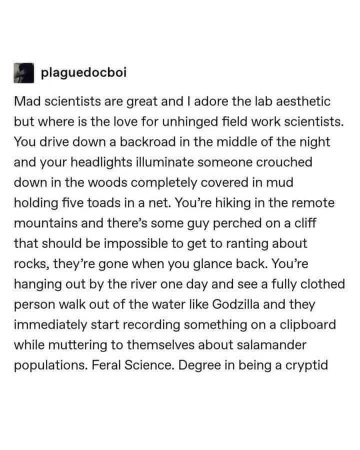 When you realize mad scientists also come in feral woodland varieties