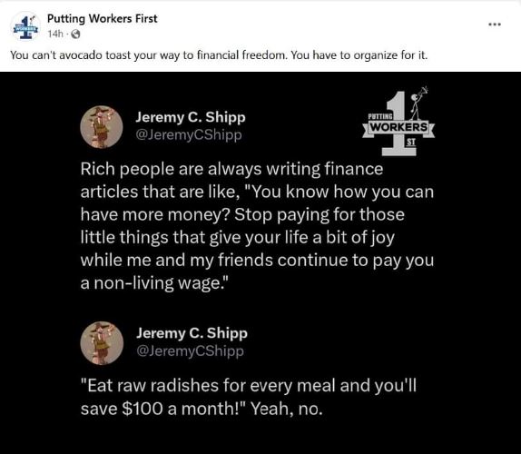 Love how rich people tell us to cut out small joys to save money, like my rent isn't already eating my entire paycheck.