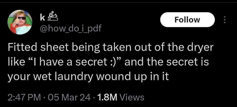 Ugh, the fitted sheet always keeps its secrets, aka the rest of my laundry, wet.