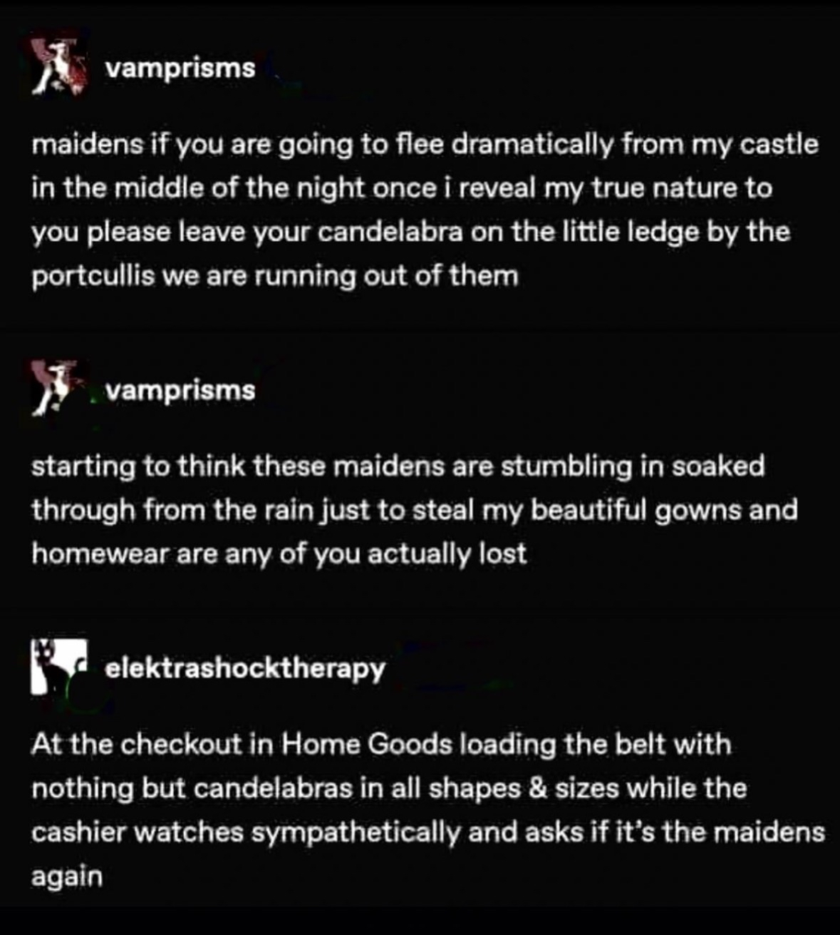 When you're trying to escape a vampire's castle but can't leave without your favorite candelabra