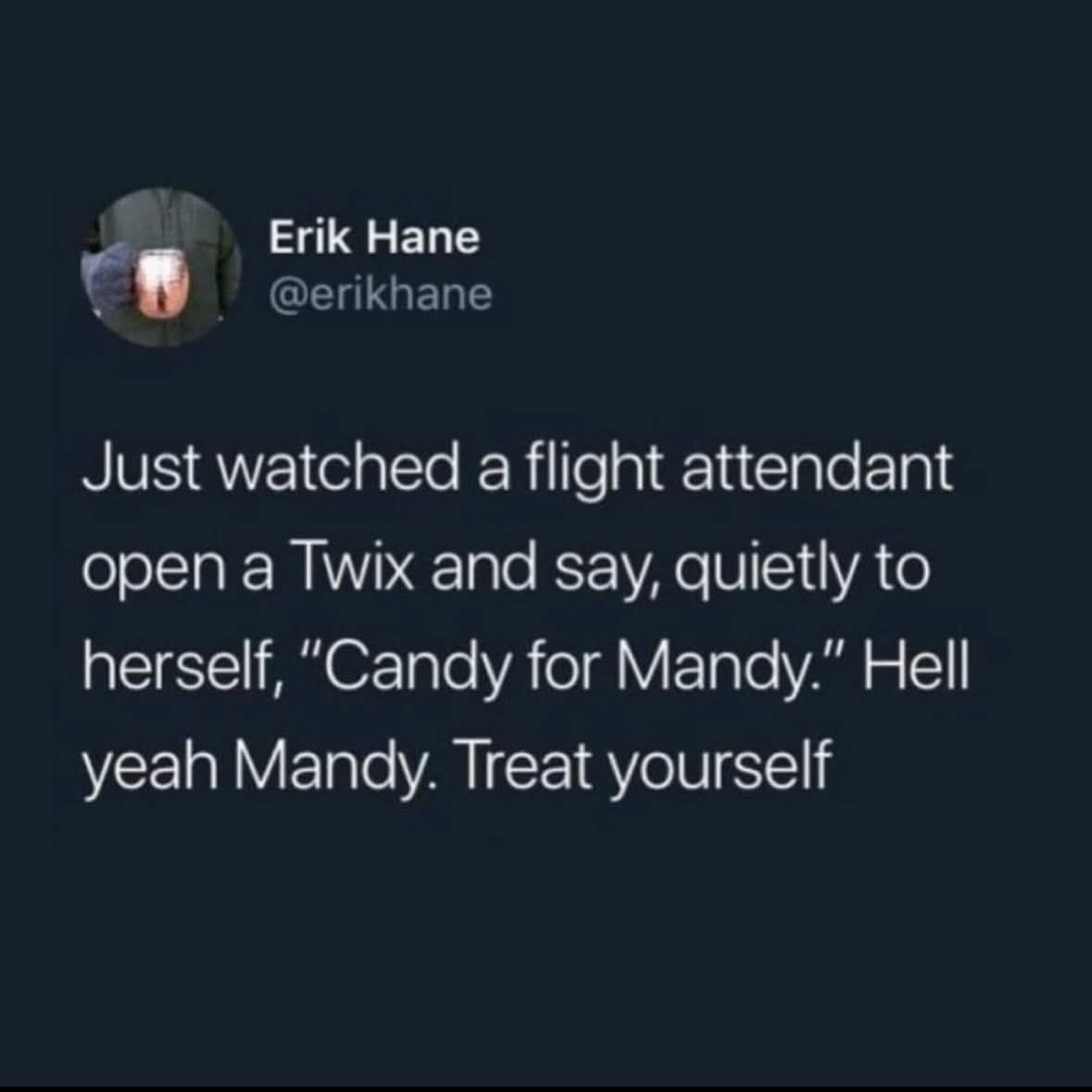 When the flight attendant decides to treat herself to a little candy.