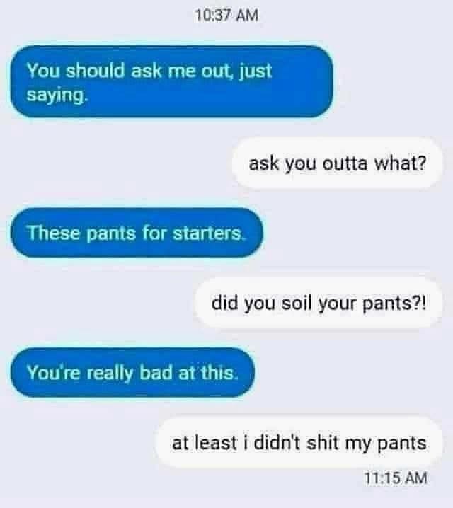 When you try to flirt but accidentally confess you have an accident prone situation going on.
