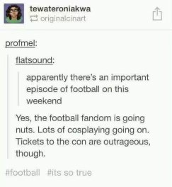 When you confuse football with a comic con and the fans are cosplaying.