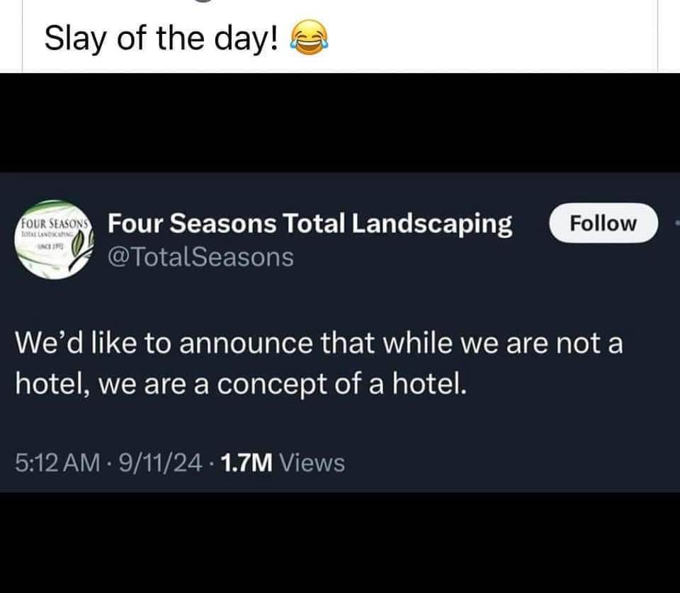 This tweet from Four Seasons Total Landscaping is hilariously confused about what a hotel is