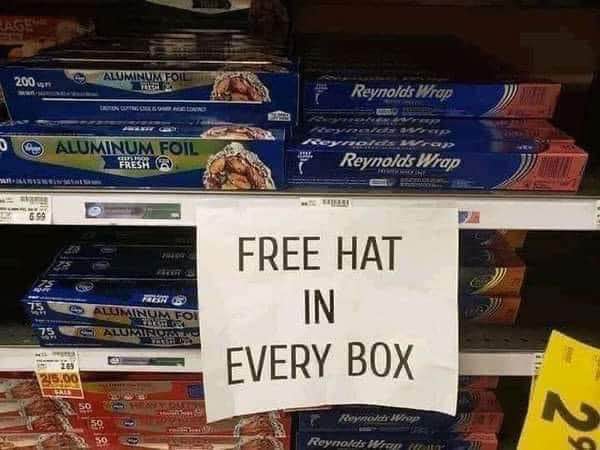 Free hat in every box? I mean, who needs aluminum foil when you can get a free hat?