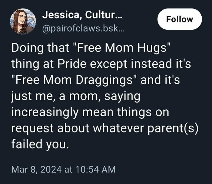 This mom is offering 'Free Mom Draggings' at Pride, which is basically just venting about your parents on request.