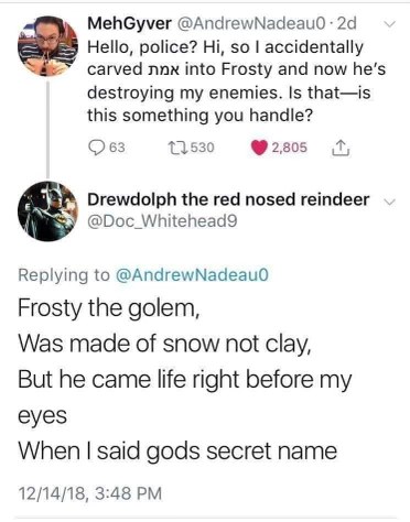 So someone accidentally gave Frosty the Golem powers by saying god's secret name. Oops.