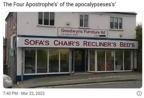 This furniture store's understanding of apostrophes is truly terrifying.