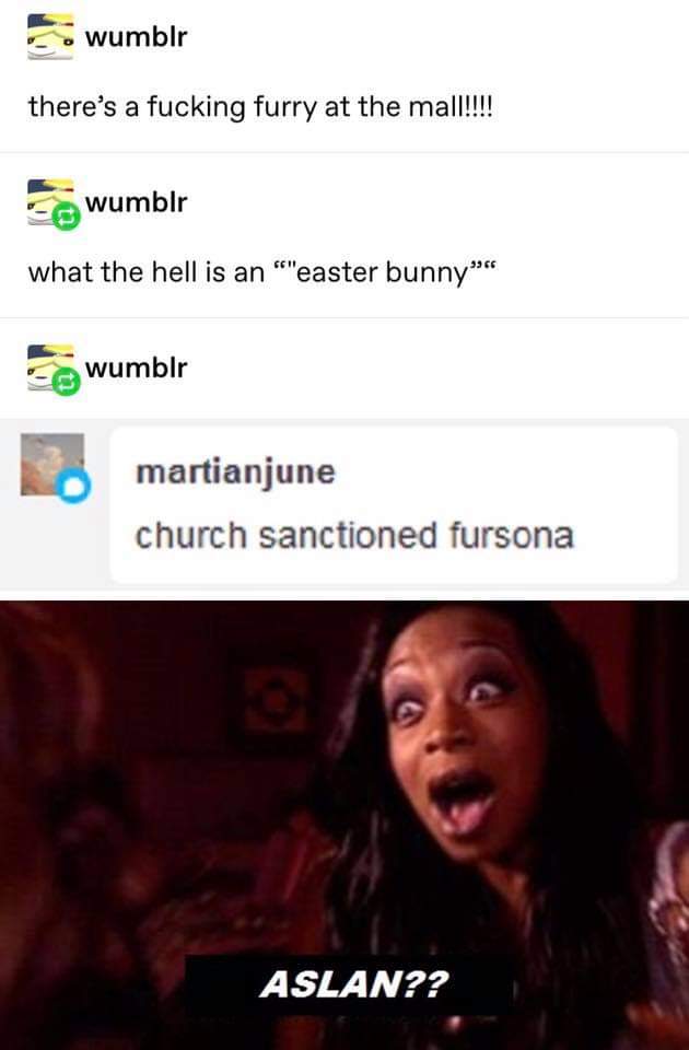 Wait, so an Easter Bunny is basically a church-sanctioned fursona? Mind blown.