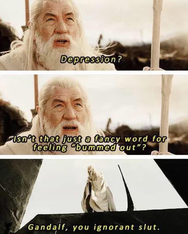 When you try to explain your mental health struggles and someone tells you to just cheer up.