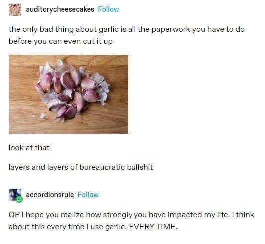This really captures the feeling of having to peel garlic, lol.