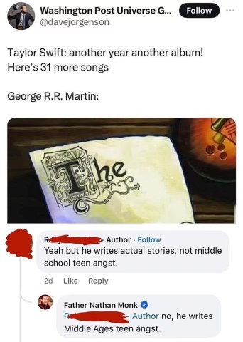 George RR Martin taking forever to write songs vs Taylor Swift dropping albums like it's nothing