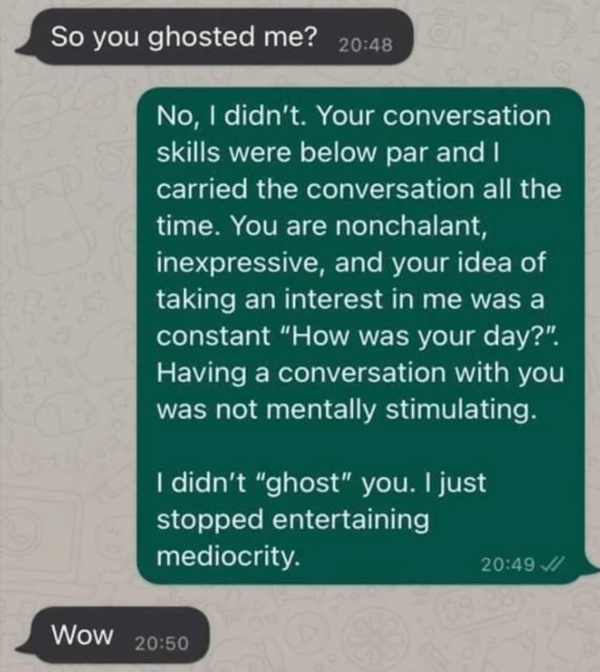 Someone got served a plate of raw honesty after asking why they were ghosted