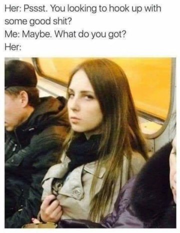When you ask someone what they're hiding and they give you that look.
