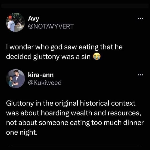 Wait, so gluttony isn't about that extra slice of cake??