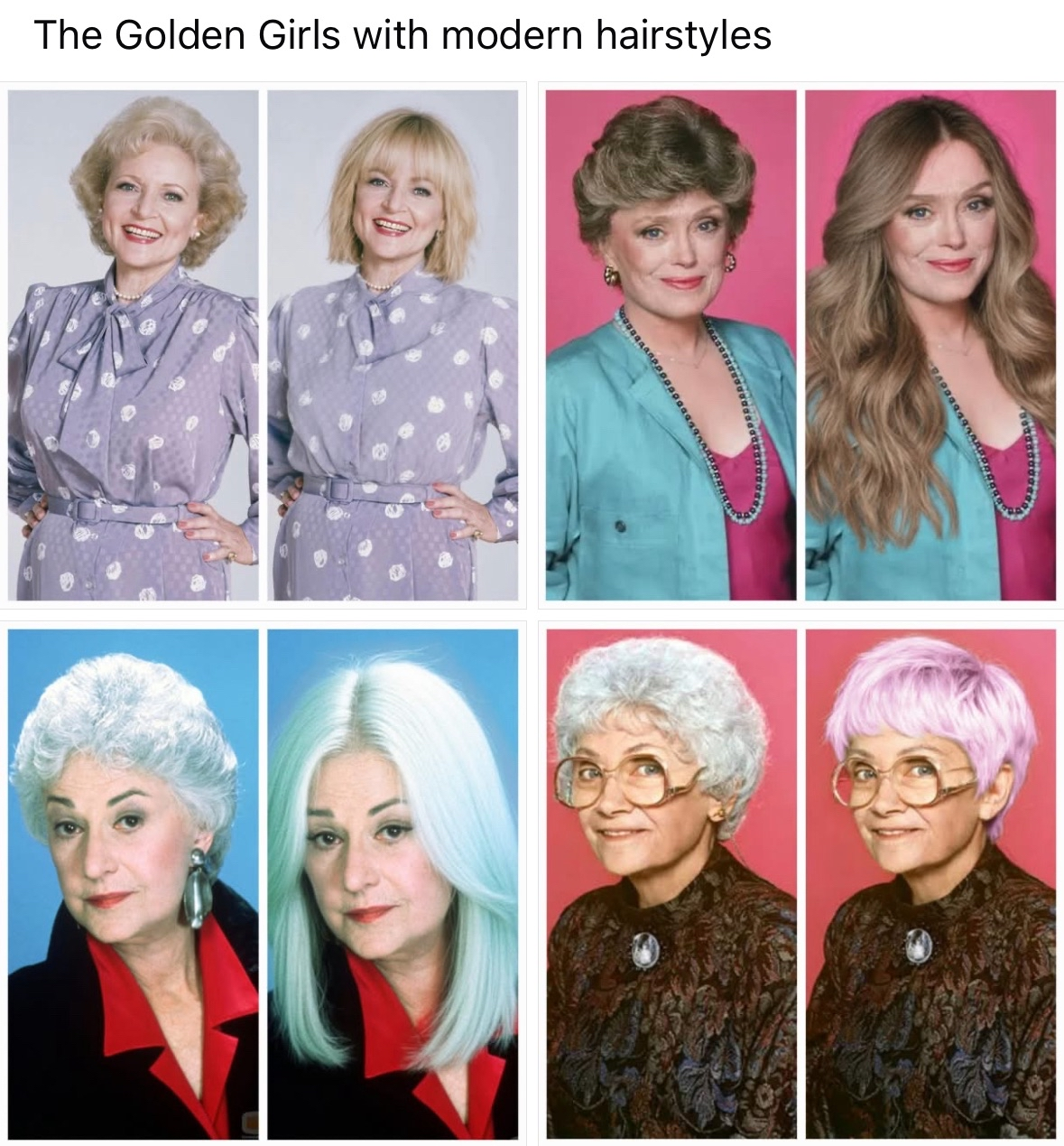 The Golden Girls get a 2024 makeover but some hairstyles are definitely more 'modern' than others.