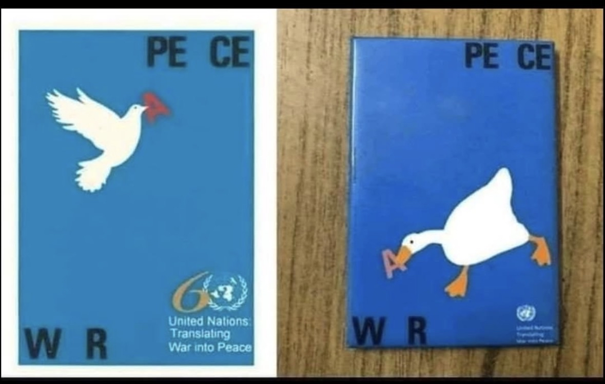 Someone swapped the dove with the olive branch for a goose with the letter A