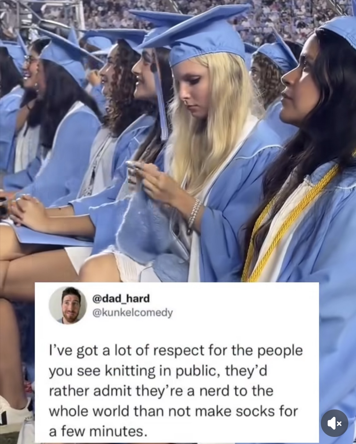 She's really out here knitting at graduation, gotta respect the dedication
