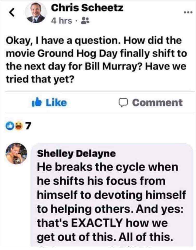 Someone asking how Bill Murray escaped Groundhog Day and Shelley responding like it's actual advice for real life