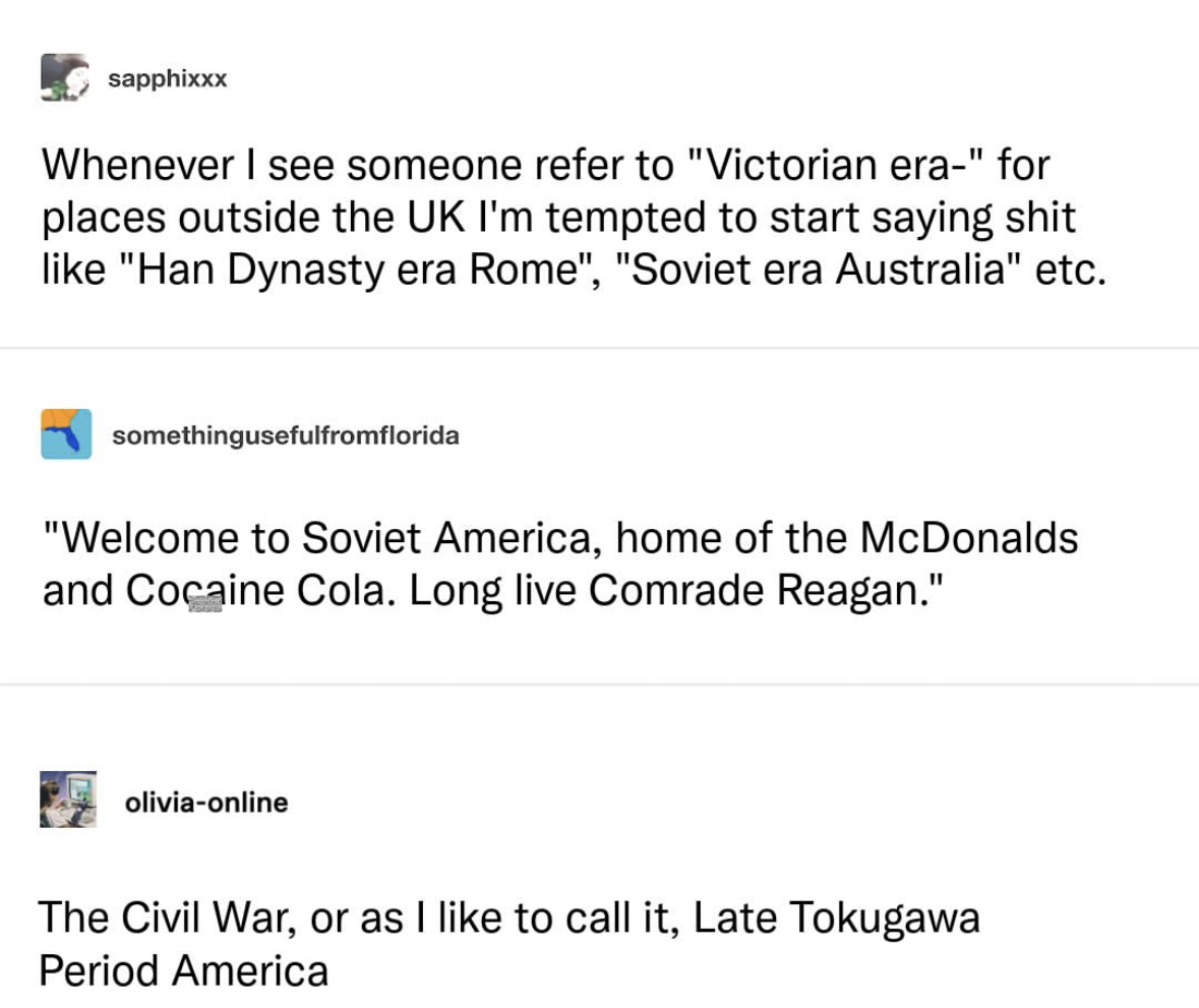 When you realize history lessons could've been so much more interesting if we renamed eras based on weird shit.