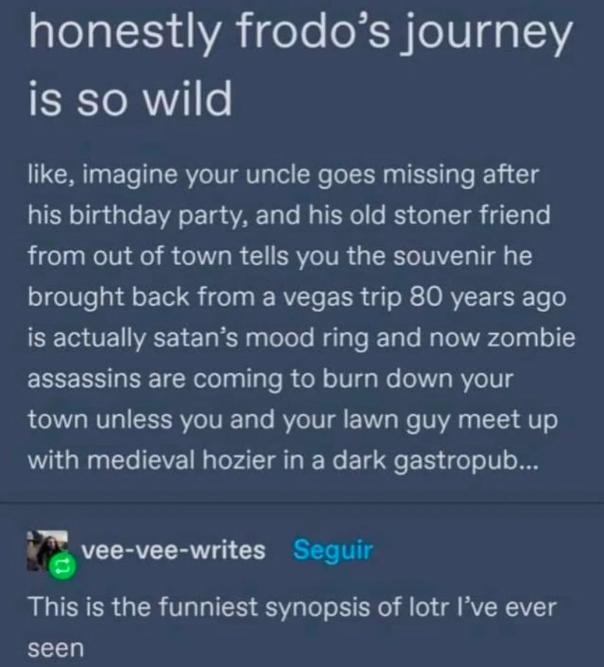 This synopsis of Lord of the Rings is way too accurate, but also just hilariously wrong