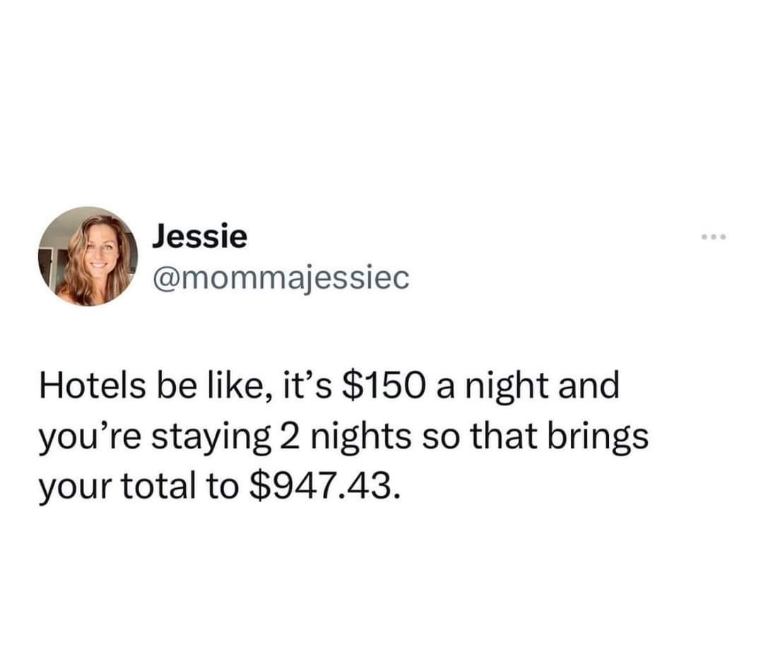 Hotels adding random fees so that $150/night room ends up costing almost a grand.