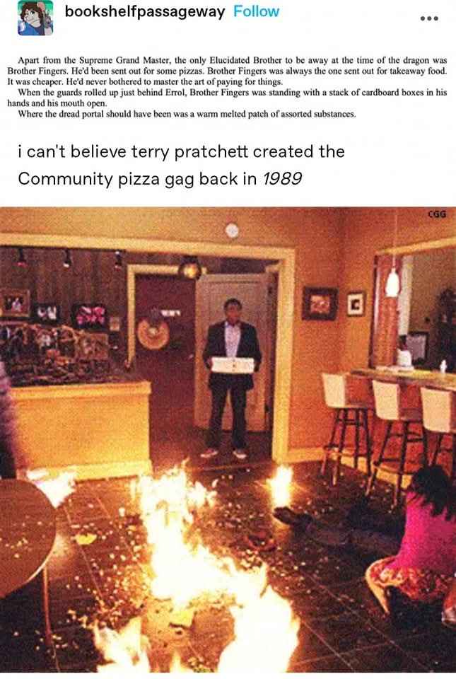 When you finally get the pizza but the whole house is on fire. Classic.