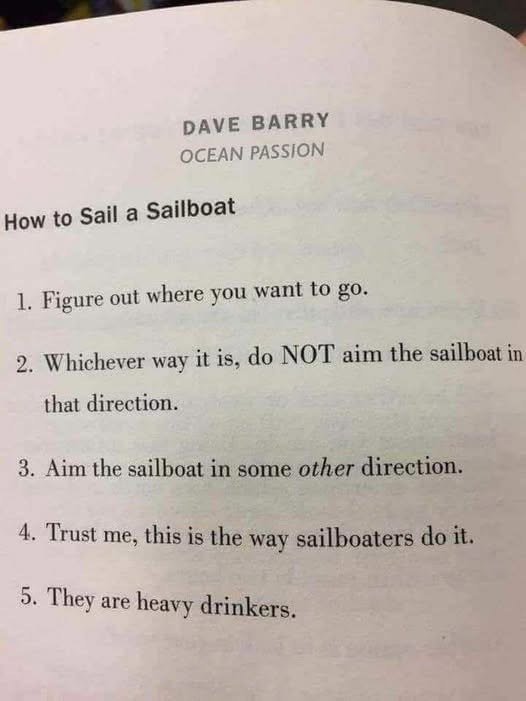 Dave Barry's 'Ocean Passion' gives us the most practical guide to sailing: don't go where you want and also maybe they drink a lot.