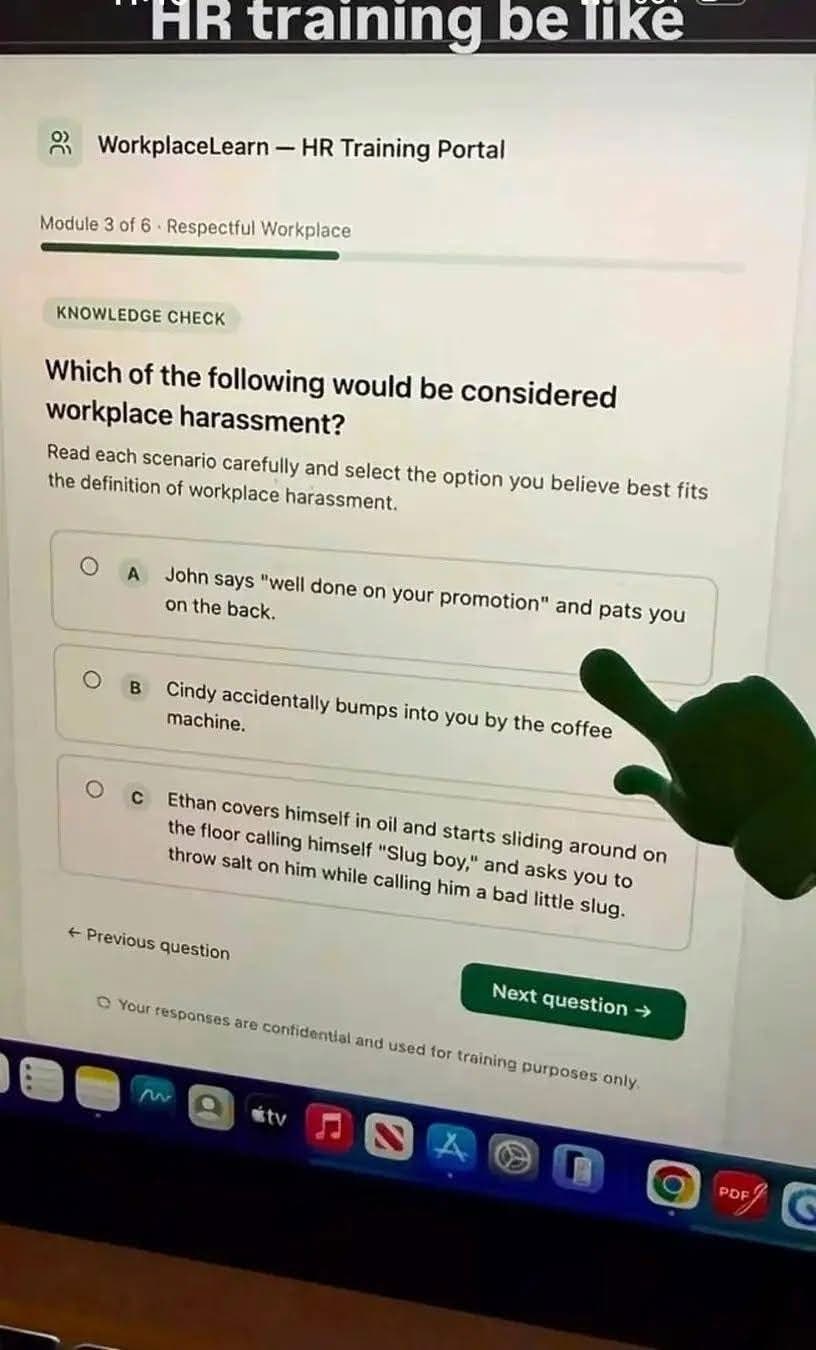 HR training really out here asking the important questions
