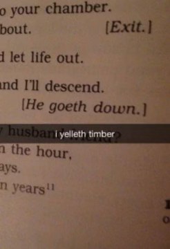 Just saw my husband 'yelleth timber' and I guess that's one way to say he's descending stairs.
