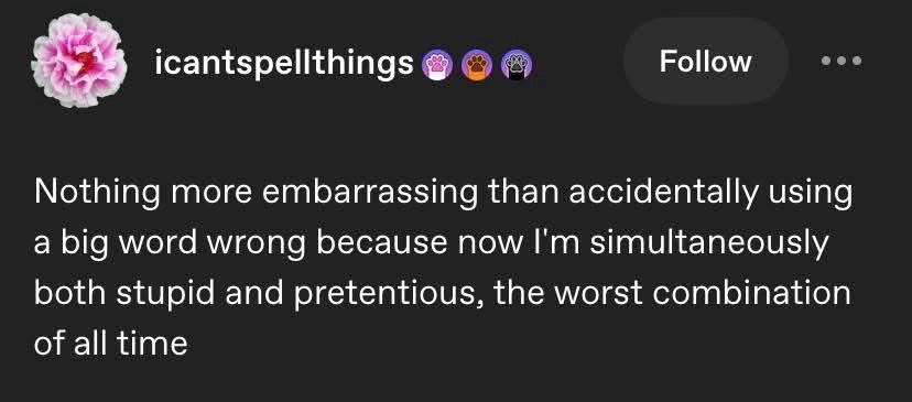 This is that moment you realize you sound like a total doofus and a know-it-all at the same time.