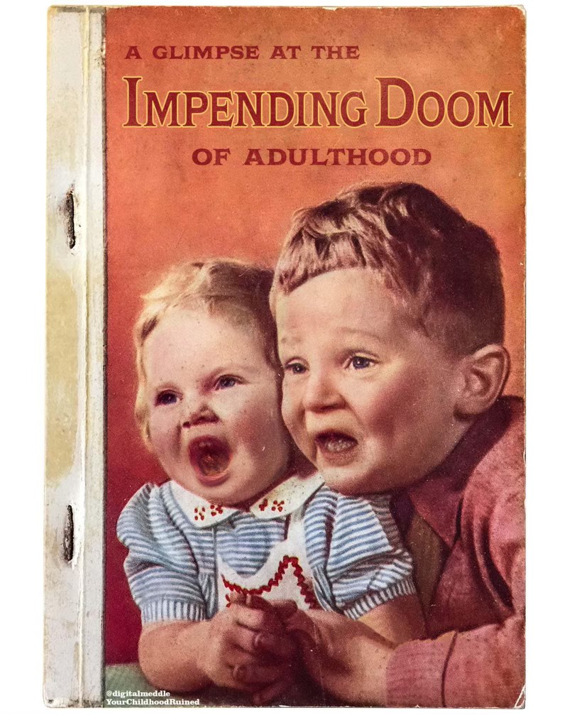 Me realizing adulthood isn't just about playing video games and eating snacks