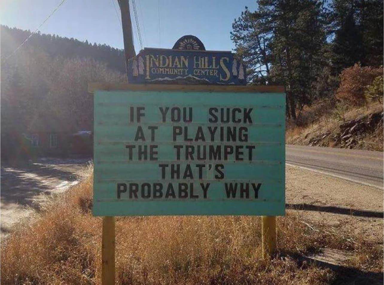 Indian Hills Community Center's sign is really spilling the tea about trumpet players