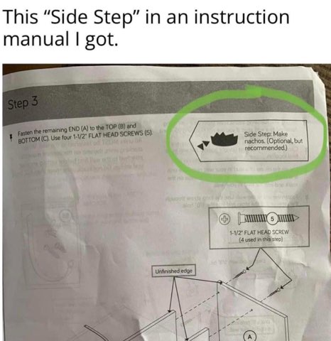 This instruction manual has a 'side step' that says to make nachos, and honestly, it might be the most important step.