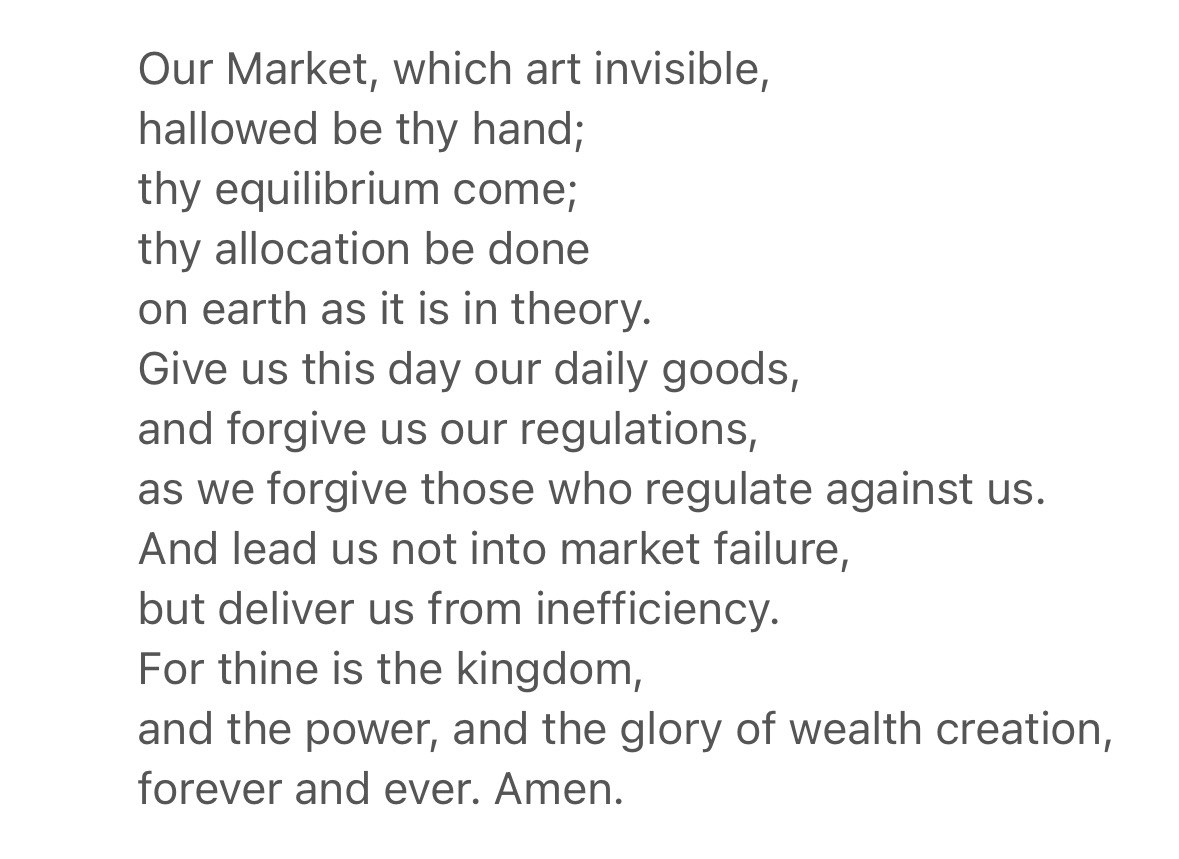Praying to the invisible hand for a free market economy. Amen.